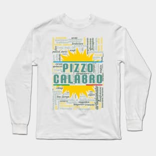 Wordart: Pizzo Calabro Long Sleeve T-Shirt